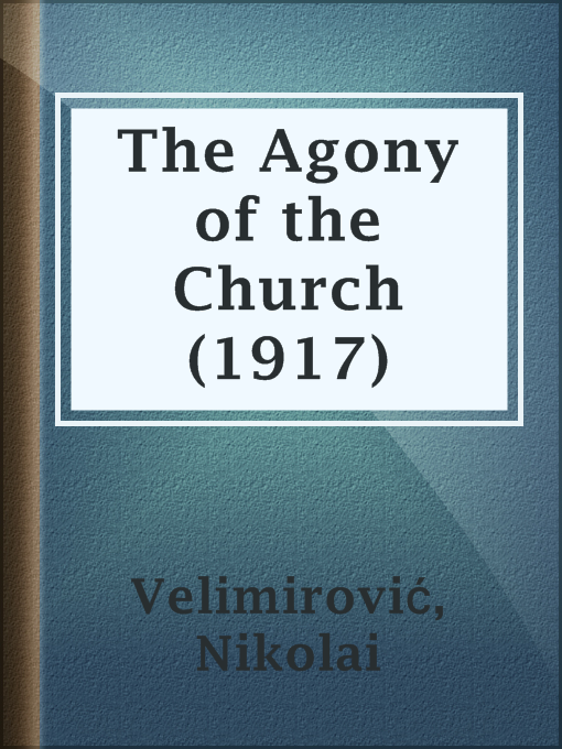 Cover image for The Agony of the Church (1917)